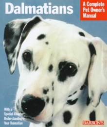 Complete Pet Owners Manual : Dalmations, Paperback Book Complete Pet Owners Manual : Dalmations, Paperback Book