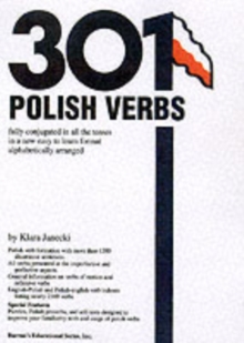 301 Polish Verbs : Fully Conjugated in All the Tenses, Paperback Book 301 Polish Verbs : Fully Conjugated in All the Tenses, Paperback Book
