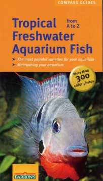Tropical Freshwater Aquarium Fish A to Z, Paperback Book Tropical Freshwater Aquarium Fish A to Z, Paperback Book