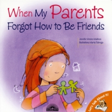 When My Parents Forgot How to be Friends, Paperback Book When My Parents Forgot How to be Friends, Paperback Book