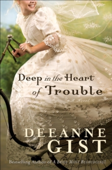 Deep in the Heart of Trouble, Paperback Book Deep in the Heart of Trouble, Paperback Book
