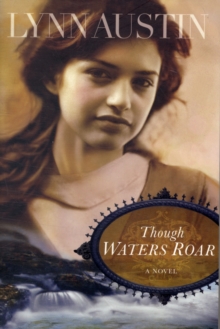 Though Waters Roar, Paperback / softback Book Though Waters Roar, Paperback / softback Book