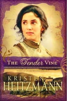 The Tender Vine, Paperback / softback Book The Tender Vine, Paperback / softback Book