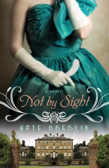 Not by Sight, Paperback / softback Book Not by Sight, Paperback / softback Book