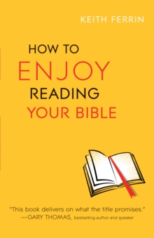 How to Enjoy Reading Your Bible, Paperback / softback Book How to Enjoy Reading Your Bible, Paperback / softback Book