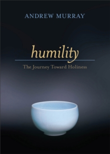 Humility  The Journey Toward Holiness