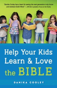 Help Your Kids Learn and Love the Bible