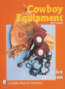 Cowboy Equipment, Hardback Book Cowboy Equipment, Hardback Book
