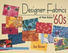 Designer Fabrics of the Early 60s, Paperback / softback Book Designer Fabrics of the Early 60s, Paperback / softback Book