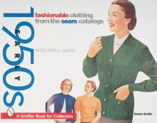 Fashionable Clothing from the Sears Catalog : Early 1950s