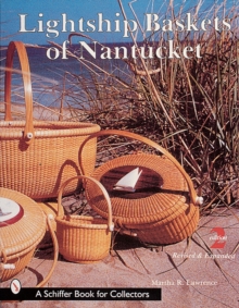Lightship Baskets of Nantucket, Paperback Book Lightship Baskets of Nantucket, Paperback Book