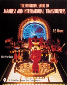 The Unofficial Guide to Japanese & International Transformers, Paperback Book The Unofficial Guide to Japanese & International Transformers, Paperback Book