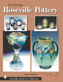 Introducing Roseville Pottery, Hardback Book Introducing Roseville Pottery, Hardback Book