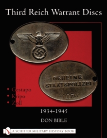 Third Reich Warrant Discs : 1934-1945