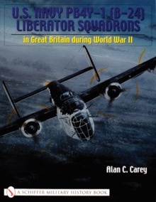 U.S. Navy PB4Y-1 (B-24) Liberator Squadrons : in Great Britain during World War II