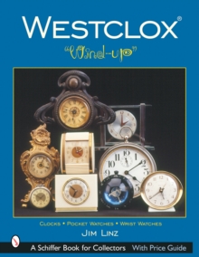 Westclox (R) : Wind-up, Paperback / softback Book Westclox (R) : Wind-up, Paperback / softback Book