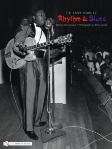 The Early Years of Rhythm & Blues, Paperback / softback Book The Early Years of Rhythm & Blues, Paperback / softback Book