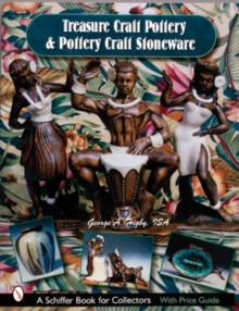 Treasure Craft Pottery & Pottery Craft Stoneware : Pottery Craft, Paperback / softback Book Treasure Craft Pottery & Pottery Craft Stoneware : Pottery Craft, Paperback / softback Book
