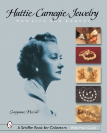 Hattie Carnegie Jewelry : Her Life and Legacy