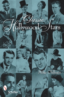 Classic Hollywood Stars: Portraits and Quotes, Paperback / softback Book Classic Hollywood Stars: Portraits and Quotes, Paperback / softback Book