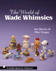 The World of Wade Whimsies, Paperback / softback Book The World of Wade Whimsies, Paperback / softback Book