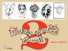 Spider Webb's Classic Tattoo Flash 2, Paperback / softback Book Spider Webb's Classic Tattoo Flash 2, Paperback / softback Book