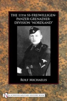 The 11th SS-Freiwilligen-Panzer-Grenadier-Division aNordlanda, Hardback Book The 11th SS-Freiwilligen-Panzer-Grenadier-Division aNordlanda, Hardback Book