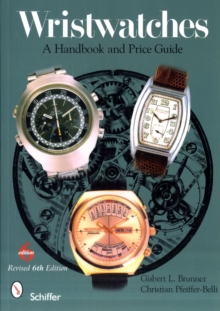 Wristwatches : A Handbook and Price Guide