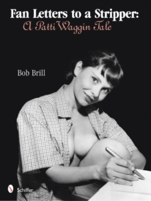 Fan Letters To A Stripper : A Patti Waggin Tale, Hardback Book Fan Letters To A Stripper : A Patti Waggin Tale, Hardback Book