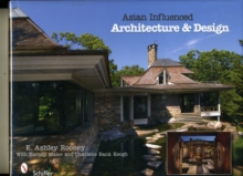 Asian Influenced Architecture & Design, Hardback Book Asian Influenced Architecture & Design, Hardback Book