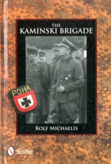 The Kaminski Brigade, Hardback Book The Kaminski Brigade, Hardback Book