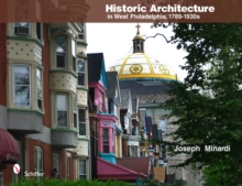 Historic Architecture in West Philadelphia, 1789-1930s, Hardback Book Historic Architecture in West Philadelphia, 1789-1930s, Hardback Book