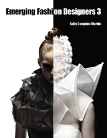 Emerging Fashion Designers 3, Hardback Book Emerging Fashion Designers 3, Hardback Book