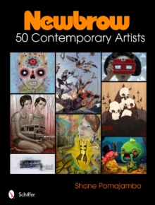 Newbrow : 50 Contemporary Artists, Hardback Book Newbrow : 50 Contemporary Artists, Hardback Book