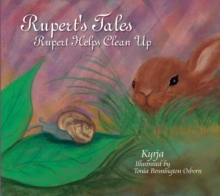 Rupert's Tales: Rupert Helps Clean Up, Hardback Book Rupert's Tales: Rupert Helps Clean Up, Hardback Book