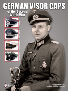 German Visor Caps Of The Second World War