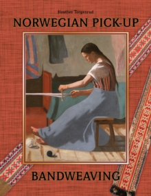 Norwegian Pick-Up Bandweaving, Hardback Book Norwegian Pick-Up Bandweaving, Hardback Book