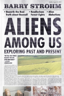 Aliens Among Us : Exploring Past and Present, Hardback Book Aliens Among Us : Exploring Past and Present, Hardback Book