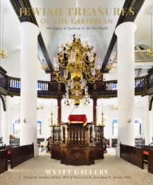 Jewish Treasures of the Caribbean : The Legacy of Judaism in the New World, Hardback Book Jewish Treasures of the Caribbean : The Legacy of Judaism in the New World, Hardback Book