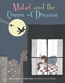 Mabel and the Queen of Dreams, Hardback Book Mabel and the Queen of Dreams, Hardback Book