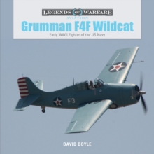 Grumman F4F Wildcat: Early WWII Fighter of the US Navy, Hardback Book Grumman F4F Wildcat: Early WWII Fighter of the US Navy, Hardback Book