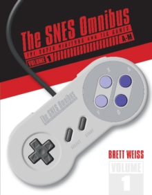 The SNES Omnibus : The Super Nintendo and Its Games, Vol. 1 (AM)