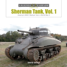 Sherman Tank Vol. 1 : America's M4A1 Medium Tank in World War II