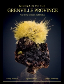 Minerals of the Grenville Province : New York, Ontario, and Quebec