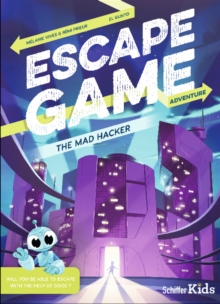 Escape Game Adventure: The Mad Hacker : The Mad Hacker