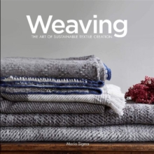 Weaving : The Art of Sustainable Textile Creation