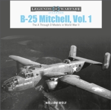 B-25 Mitchell, Vol. 1 : The A through D Models in World War II