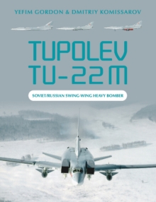 Tupolev Tu-22M : Soviet/Russian Swing-Wing Heavy Bomber