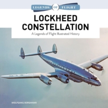 Lockheed Constellation : A Legends of Flight Illustrated History