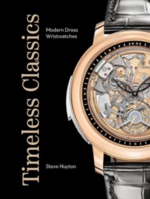 Timeless Classics : Modern Dress Wristwatches